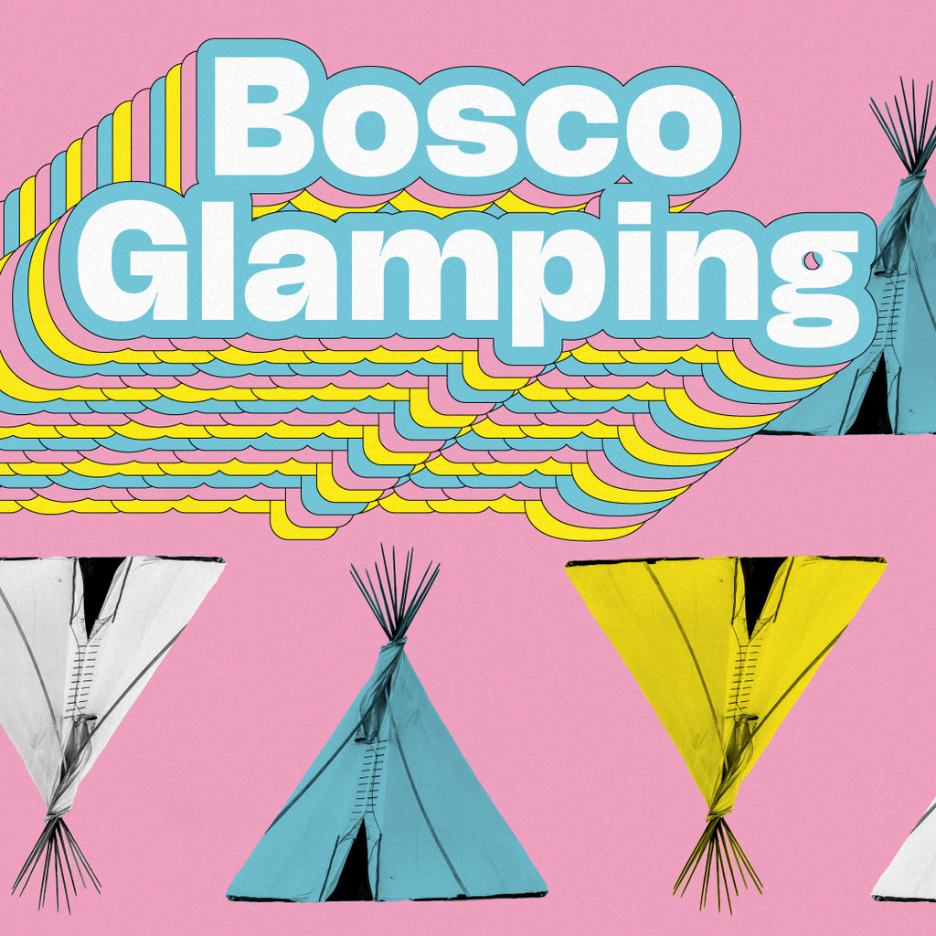 BOSCO GLAMPING